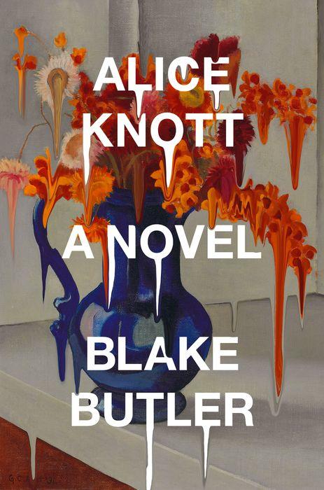 alice knott novel blake butler