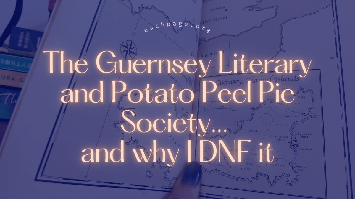 A DNF Book: The Guernsey Literary and Potato Peel Pie&nbsp;Society