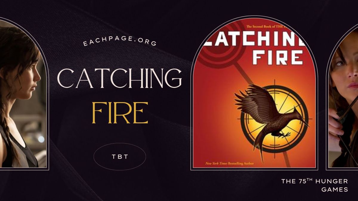 throwback - catching fire - the hunger games